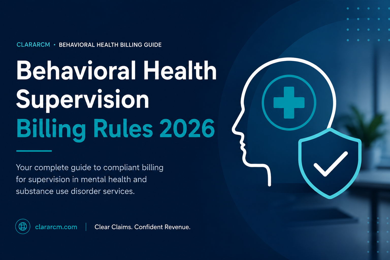 behavioral health supervision billing rules for HO modifier incident-to and pre-licensed clinicians